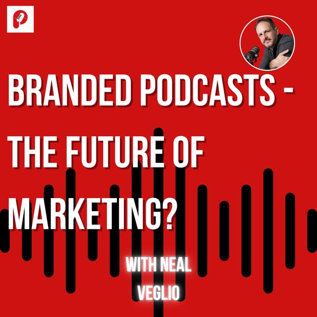 Branded Podcasts - The Future Of Marketing?