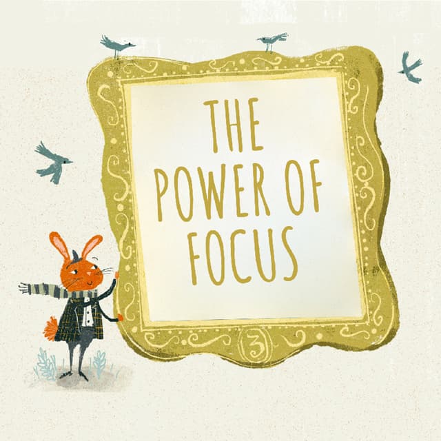 The Power of Focus