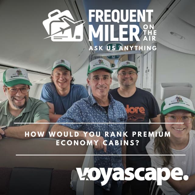 How would you rank premium economy cabins? | Ask Us Anything | Ep89 | 8-5-26
