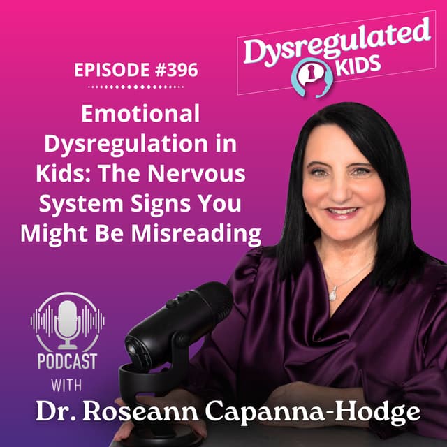 Emotional Dysregulation in Kids: The Nervous System Signs You Might Be Misreading l Nervous System Strategies l E396