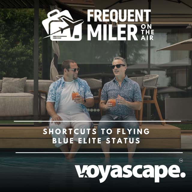 Shortcuts to Flying Blue elite status | Frequent Miler on the Air Ep372 | 8-21-26