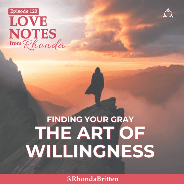 Finding Your Gray: The Art of Willingness