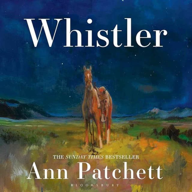 Little Atoms 1001 - Ann Patchett's Whistler