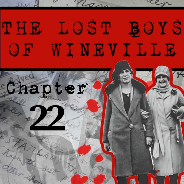 The Lost Boys Of Wineville / Chapter 22