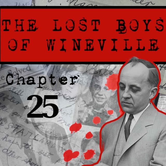 The Lost Boys Of Wineville / Chapter 25