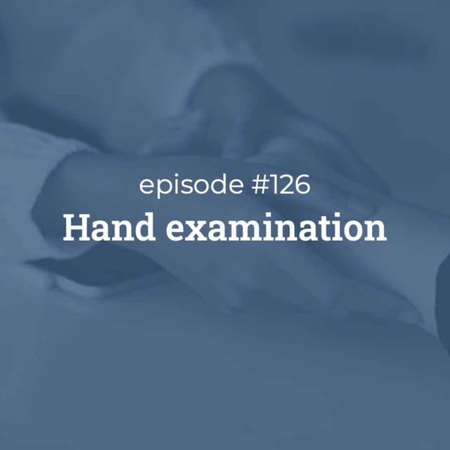 #126 Hand examination