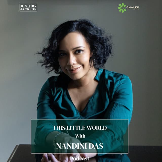 This Little World With Nandini Das - Chalke History Festival Special Series