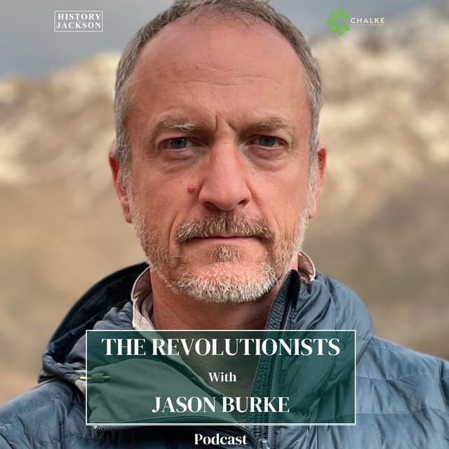 The Revolutionists: The Story of the Extremists Who Hijacked the 1970s with Jason Burke - Chalke History Festival Special Series