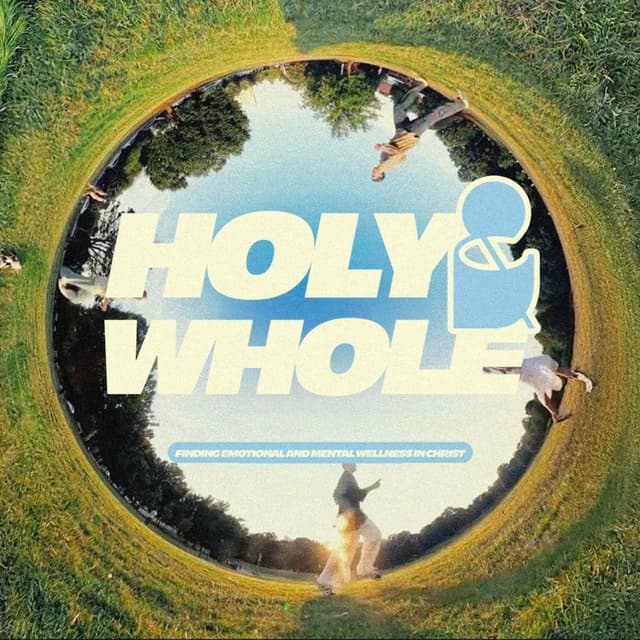 Holy And Whole: Week 4 - Renewed For The Mission