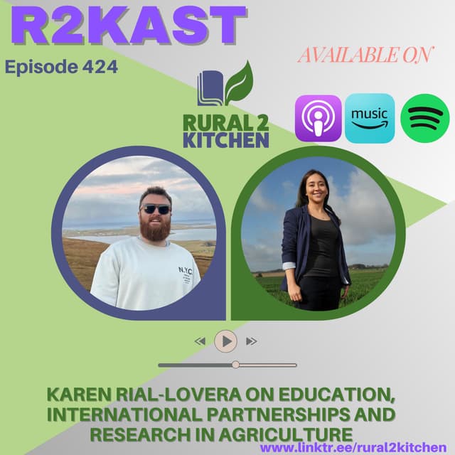 R2Kast 424 – Karen Rial-Lovera on education, international partnerships and research in agriculture