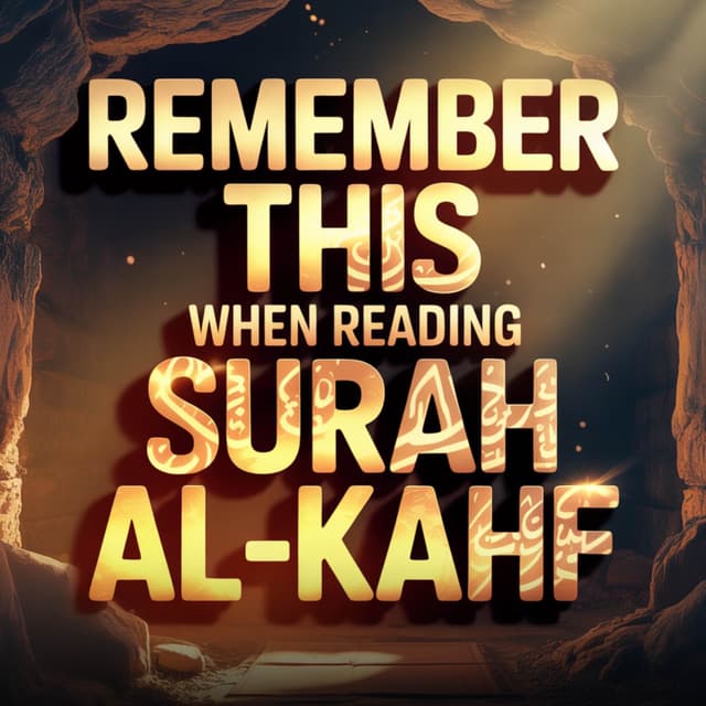 Remember this when reading Surah al-Kahf | Mufti Menk