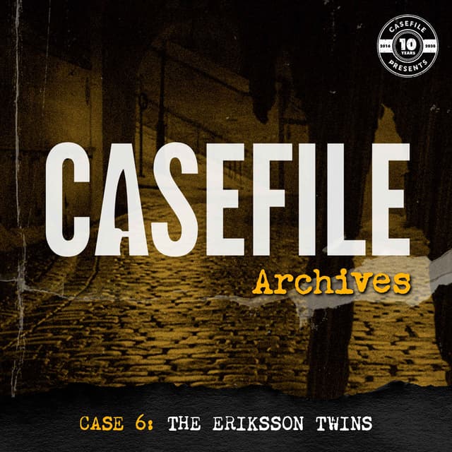 Casefile Archives 6: The Eriksson Twins