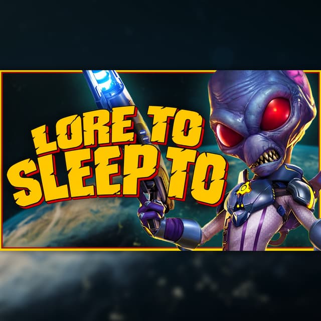 The Complete Story of Destroy All Humans to Fall Asleep To