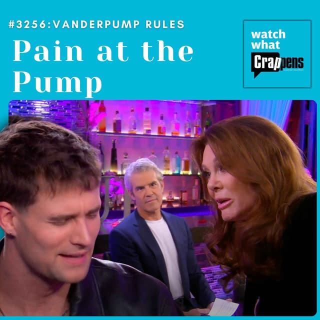 #3256 Vanderpump Rules S12E14: Pain at the Pump