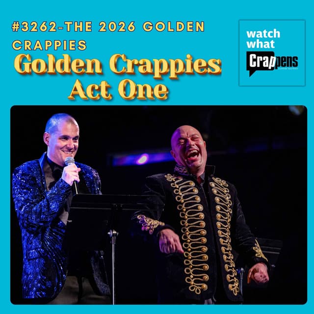 #3262 The 2026 GOLDEN CRAPPIES PART ONE