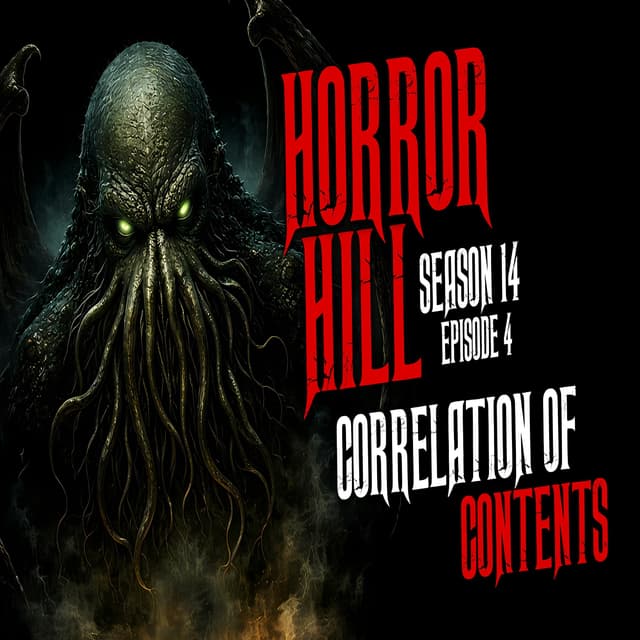 S14E04 - "Correlation of Contents" - Horror Hill