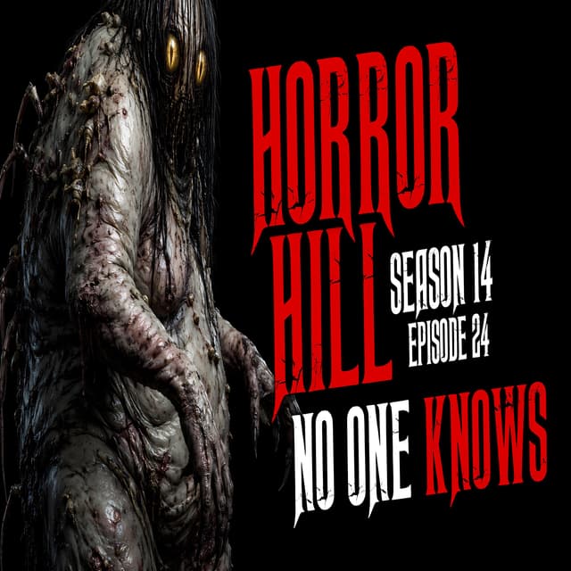 S14E24 - "No One Knows" - Horror Hill