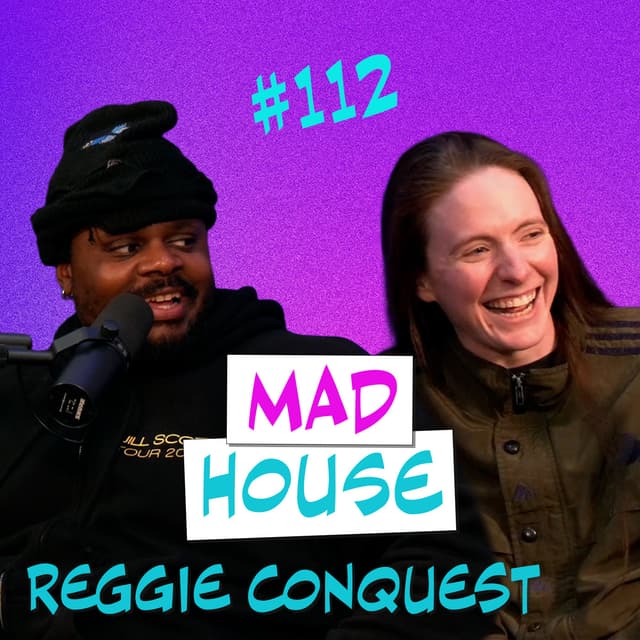 Reggie Conquest | Episode 112