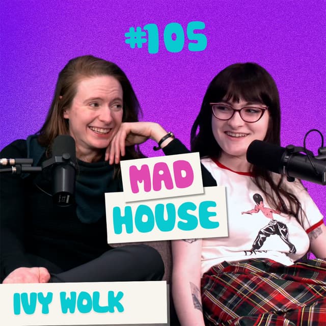 Ivy Wolk | Episode 105