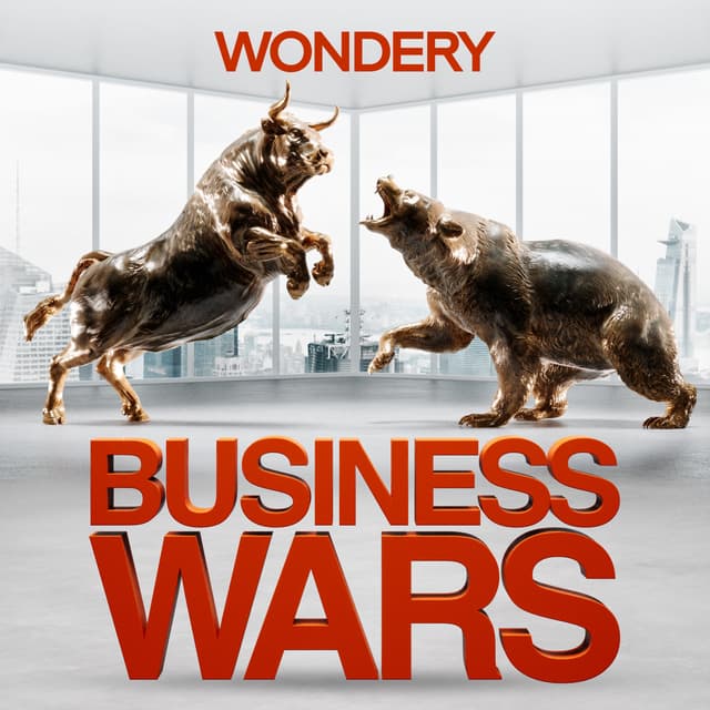 Listen Now: Business Wars