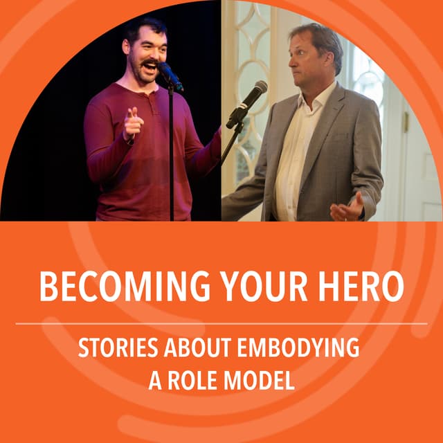 Becoming Your Hero: Stories about embodying a role model