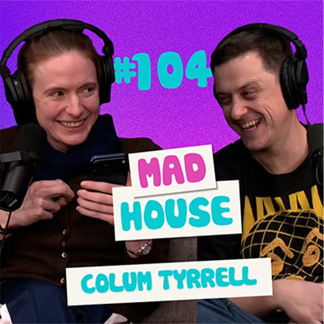 Colum Tyrrell | Episode 104