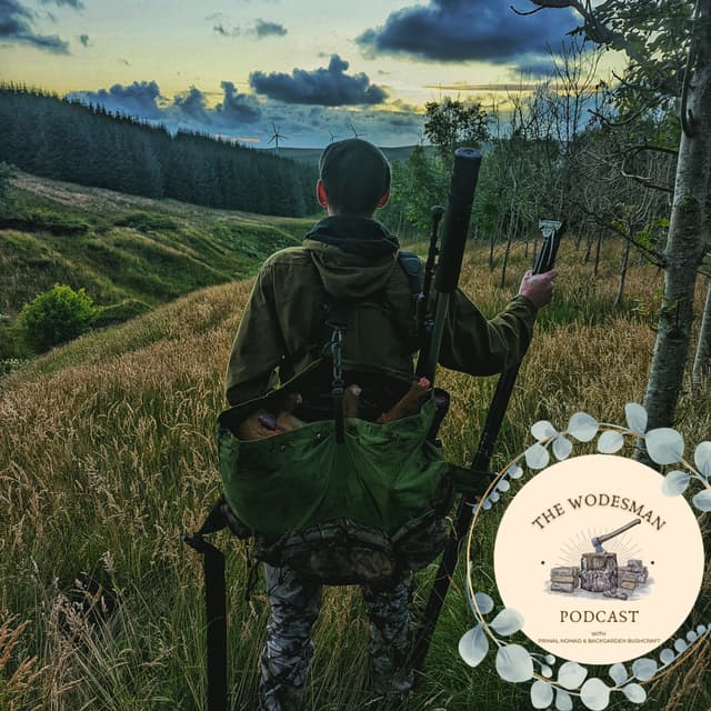 EP.015 - An Overdue Catchup - What's Been Happening with the Wodesmen?