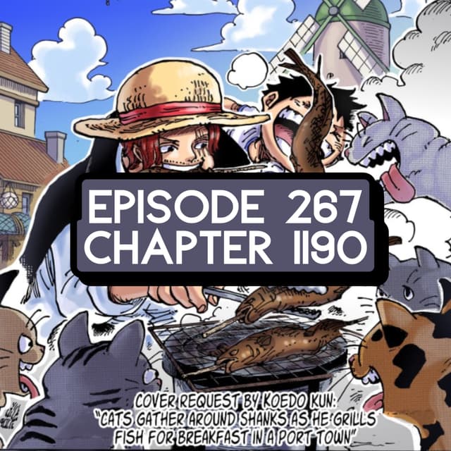 Episode 267: ONE PIECE Chapter 1190 Review