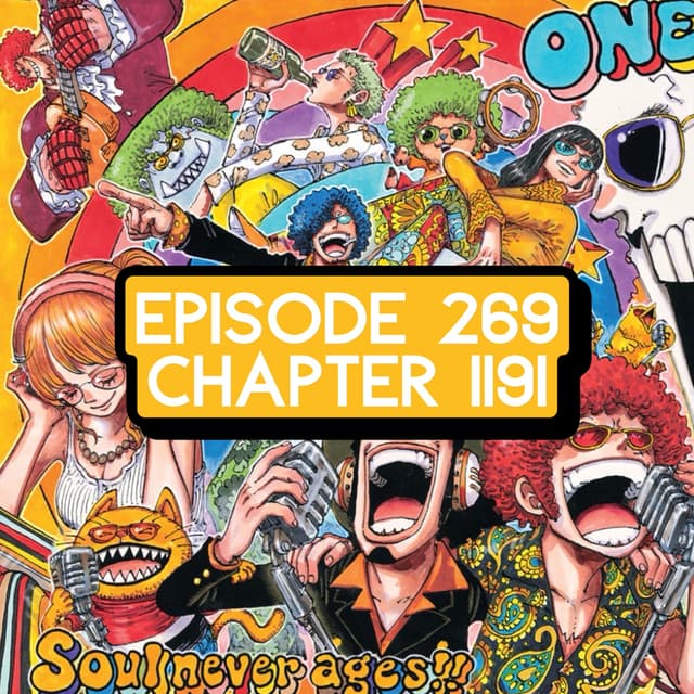Episode 269: ONE PIECE Chapter 1191 w/ MoonPiece Podcast