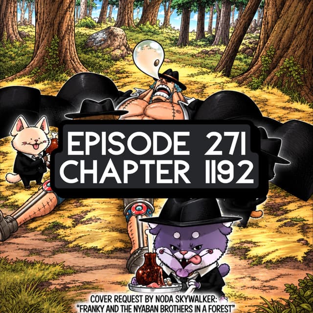 Episode 271: ONE PIECE Chapter 1192 Review w/ FEXR