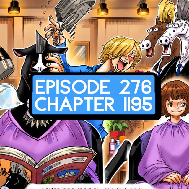 Episode 276: ONE PIECE Chapter 1195 Review