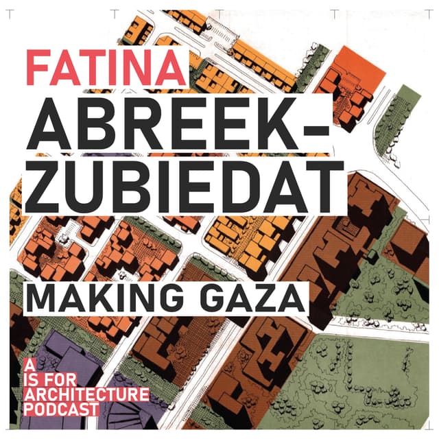 Fatina Abreek-Zubiedat: Making Gaza.