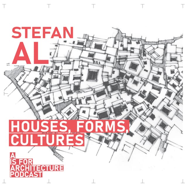 Stefan Al: Houses, forms, cultures.