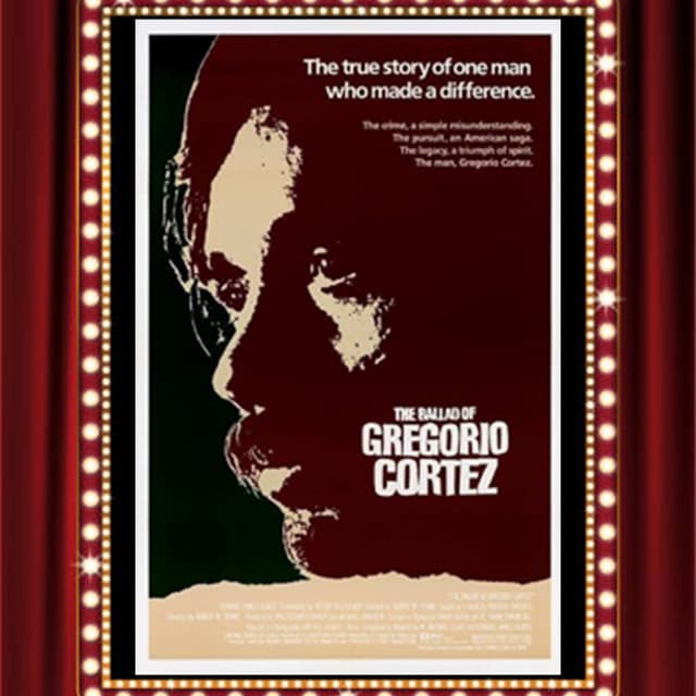 The Ballad of Gregorio Cortez (1982) - Drive-In Double Feature Episode 469