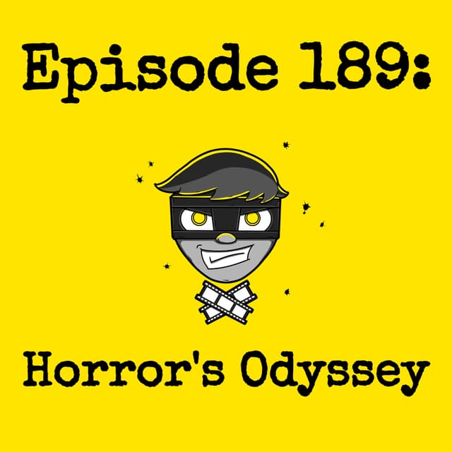 Episode #189: Horror's Odyssey