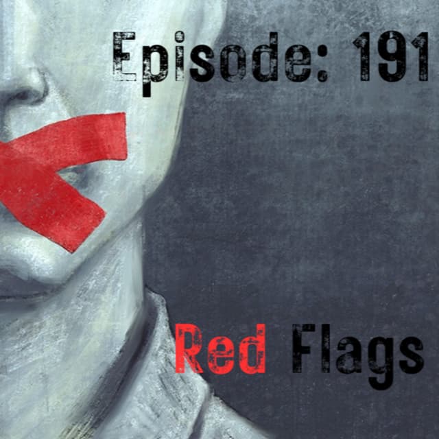 Episode #191: Red Flags