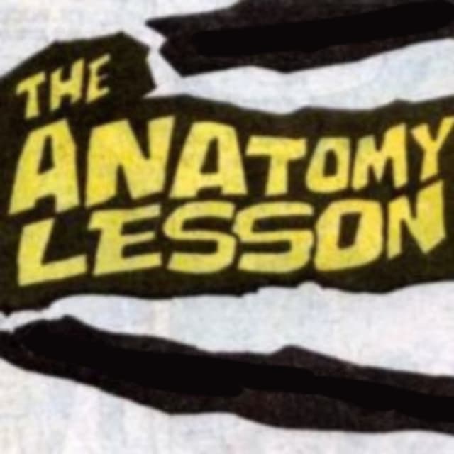 Episode #192: The Anatomy Lesson Part One