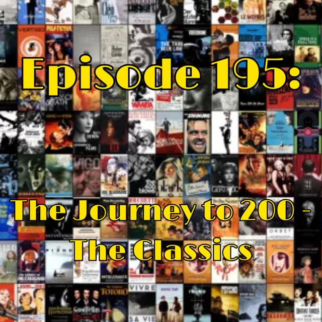 Episode #195: The Journey to 200 - The Classics