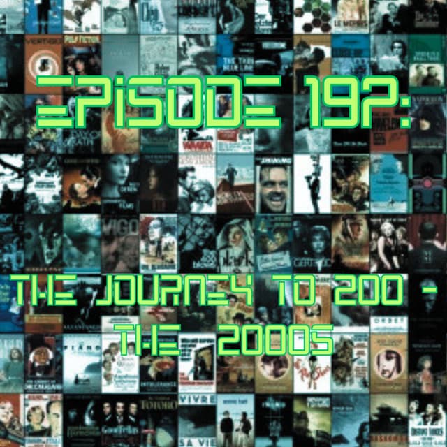Episode #197: The Journey to 200 - The 2000s