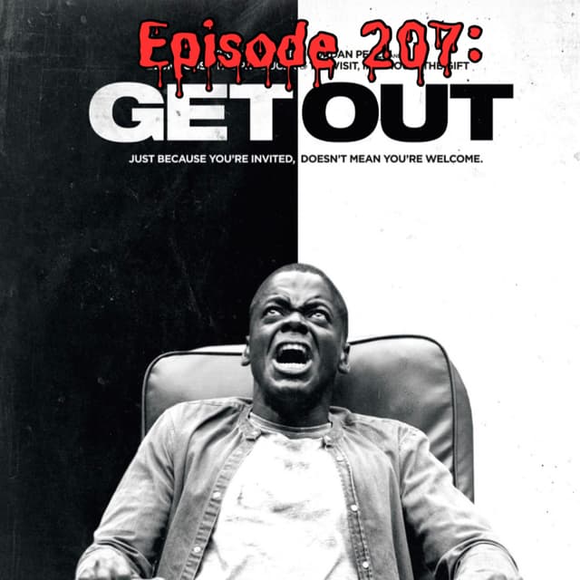 Episode #207: Get Out (31 Days of Horror)