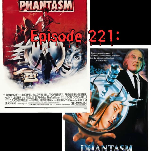 Episode #221: Phantasm (31 Days of Horror)