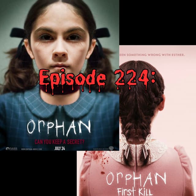 Episode #224: Orphans (31 Days of Horror)