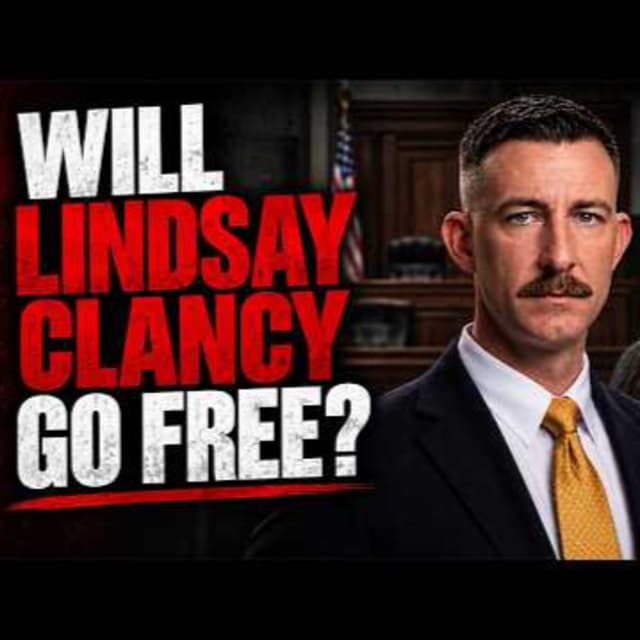 Will Lindsay Clancy Go Free?