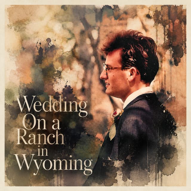 E2: Wedding On a Ranch In Wyoming; S9: Backdoor Betty
