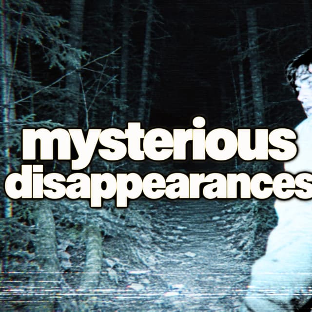 Unsolved Disappearances With Chilling Twists | 332