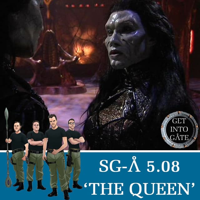 Episode 299: The Queen (SG-A 5.08)