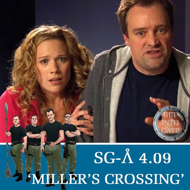 Episode 279: Miller's Crossing (SG-A 4.09)