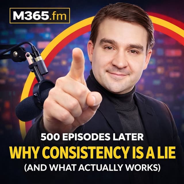 500 Episodes Later: Why Consistency is a Lie (and What Actually Works)