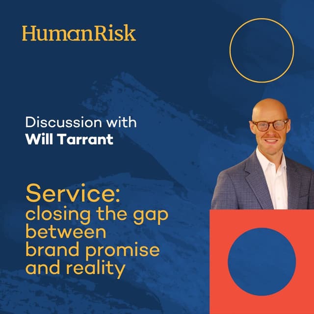 Will Tarrant on Service: Closing the gap between brand promise and reality