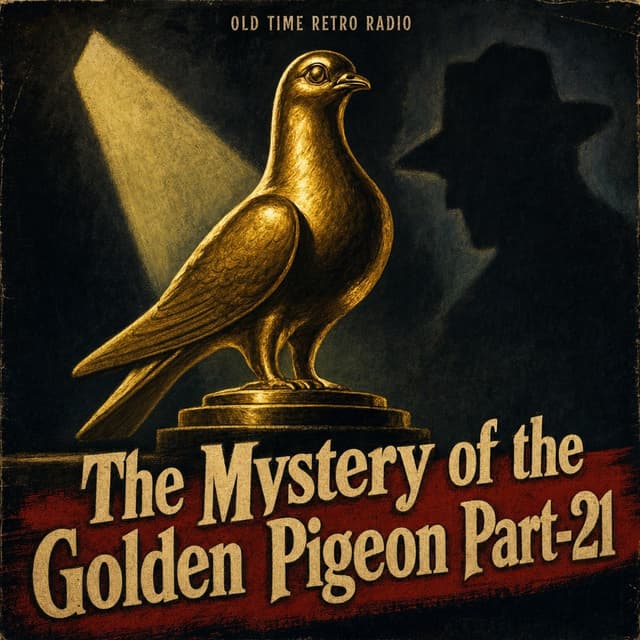 The Adventures of Superman - "The Mystery of the Golden Pigeon Part-21" (Old Time Radio)